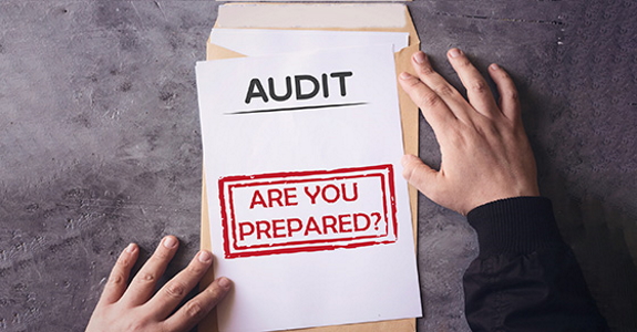 Are you prepared for an audit?